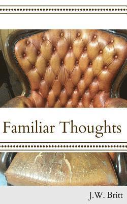 Familiar Thoughts 1