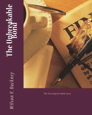 The Unbreakable Bond: The Fearrington Family Story 1