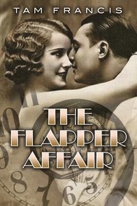 bokomslag The Flapper Affair: A 1920s Time Travel Murder Mystery Paranormal Romance