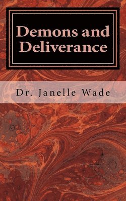 Demons and Deliverance 1