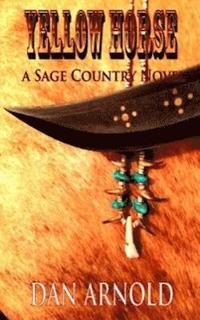 bokomslag Yellow Horse: A Sage Country Novel