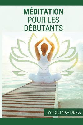 Méditation pour débutants 1