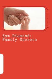 bokomslag Sam Diamond: Family Secrets