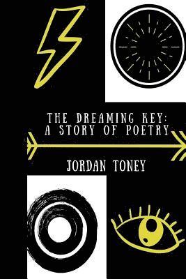 The Dreaming Key: A Story Of Poetry 1