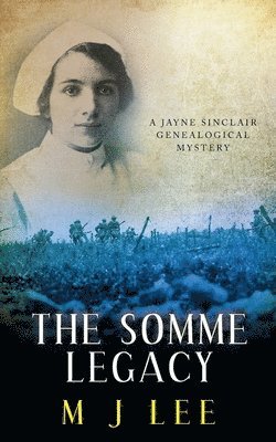 bokomslag The Somme Legacy: A Jayne Sinclair Genealogical Mystery