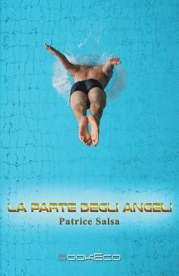 Patrice Salsa - La parte degli angeli, Häftad