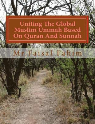 bokomslag Uniting The Global Muslim Ummah Based On Quran And Sunnah