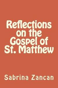 bokomslag Reflections on the Gospel of St. Matthew