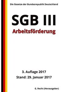 bokomslag SGB III - Arbeitsförderung, 3. Auflage 2017