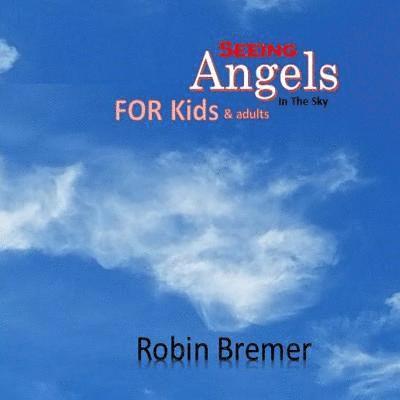 Seeing Angels in the Sky For Kids 1