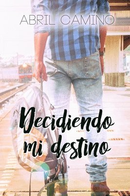 Decidiendo mi destino 1