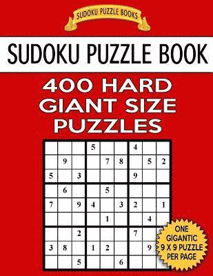 Sudoku Puzzle Books - Sudoku Puzzle Book 400 HARD Giant Size Puzzles: One Gigantic Puzzle Per Letter Size Page, Häftad