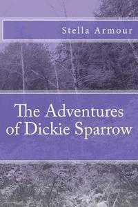 bokomslag The Adventures of Dickie Sparrow