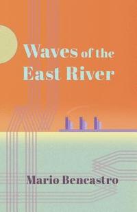 bokomslag Waves of the East River