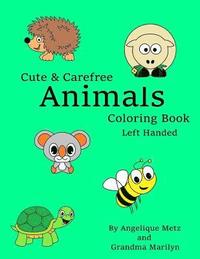 bokomslag Cute & Carefree Animals Coloring Book: Left Handed Version
