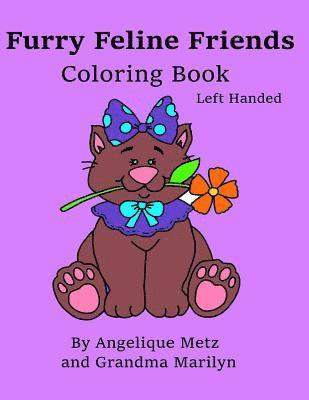 Furry Feline Friends Coloring Book: Left Handed Version 1