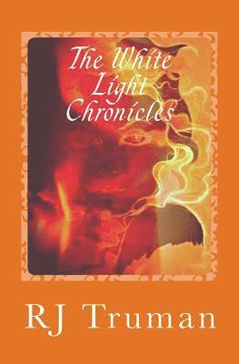 bokomslag The White Light Chronicles: From Realms to Ruins-Orange Embers