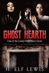 bokomslag Ghost Hearth: One of the Lonely Dark Hearts Series