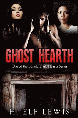 bokomslag Ghost Hearth: One of the Lonely Dark Hearts Series