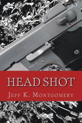 Jeff K. Montgomery - Head Shot, Häftad