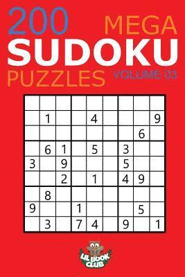 bokomslag Mega Sudoku: 200 Easy to Very Hard Sudoku Puzzles Volume 3: HUGE BOOK of Easy, Medium, Hard & Very Hard Sudoku Puzzles