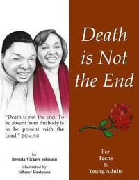bokomslag Death is Not The End-Teen/Young Adult