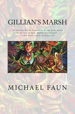 Michael Faun - Gillian's Marsh, Häftad