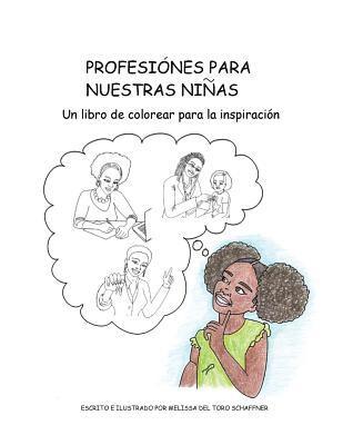 bokomslag Profesiónes para Nuestras Niñas: Un libro de colorear para la inspiración