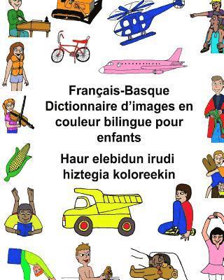 bokomslag Français-Basque Dictionnaire d'images en couleur bilingue pour enfants Haur elebidun irudi hiztegia koloreekin