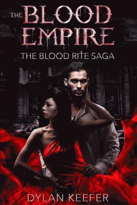 bokomslag The Blood Empire: A Vampire Dark Fantasy Novel