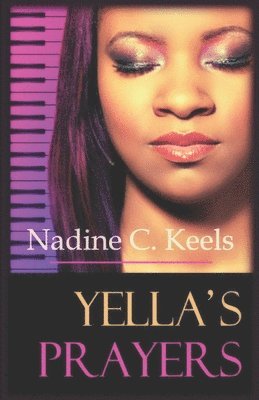 Yella's Prayers: (A Coming of Age Love Story) 1