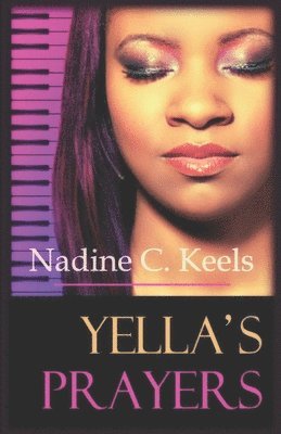 Yella's Prayers: (A Coming of Age Love Story)