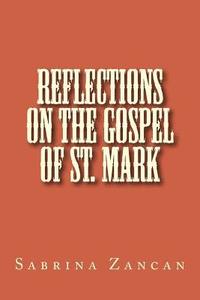 bokomslag Reflections on The Gospel of St. Mark