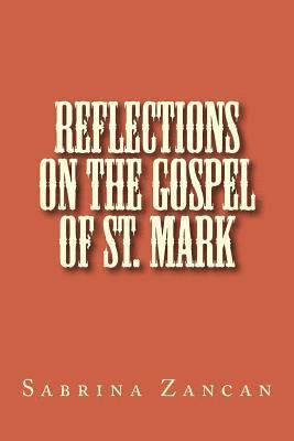 Reflections on The Gospel of St. Mark 1
