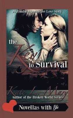 Kate L. Mary - The Key to Survival: A Zombie Apocalypse Love Story, Häftad