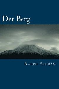 bokomslag Der Berg: Botschaften der Weisen