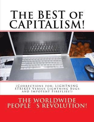 bokomslag The BEST of CAPITALISM!: (Corrections for: LIGHTNING STRIKES Versus Lightning Bugs and Impotent Fireflies!)