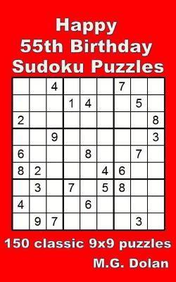 bokomslag Happy 55th Birthday Sudoku Puzzles: 150 classic 9x9 puzzles