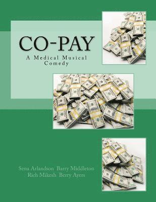 Co-Pay: A Medical Musical Comedy 1