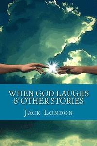 bokomslag When God Laughs & Other Stories
