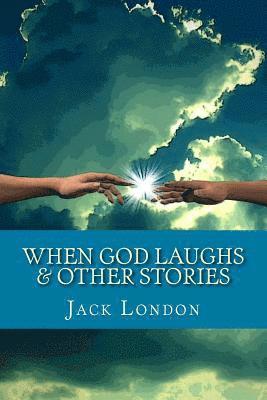 bokomslag When God Laughs & Other Stories