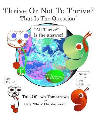 Thrive Or Not To Thrive? - Tale Of Two Tomorrows 1