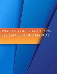 bokomslag Wireless Cofferdam Alarm System Operation Manual