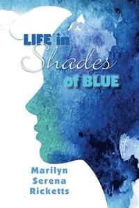 bokomslag Life in Shades of Blue