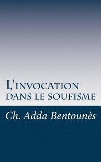 bokomslag L'invocation dans le soufisme