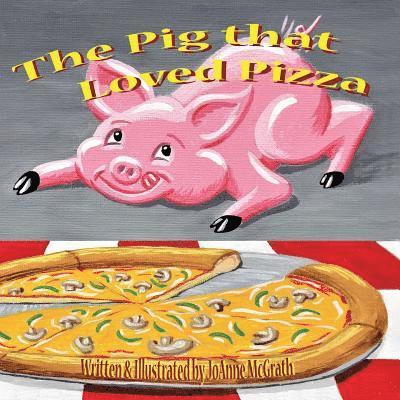 The Pig that Loved Pizza 1