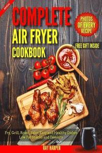 bokomslag Air Fryer Cookbook: Healthy and Easy Air fryer Recipes Bake, Grill, Roast, Fry, Paleo Vegan Recipes for Clean Eating