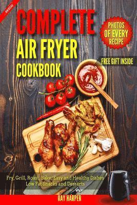 Air Fryer Cookbook: Healthy and Easy Air fryer Recipes Bake, Grill, Roast, Fry, Paleo Vegan Recipes for Clean Eating 1