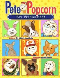 bokomslag Pete the Popcorn: Pet Predicament