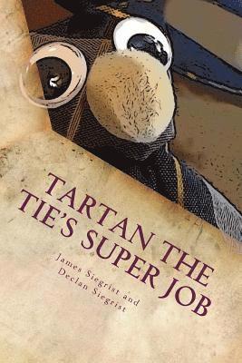 Tartan the Tie's Super Job 1